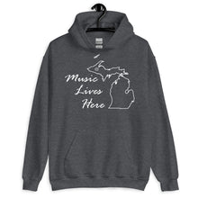 Michigan (Peninsula) -"MUSIC LIVES HERE" Hoodie