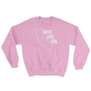 California '"MUSIC LIVES HERE" Sweatshirt