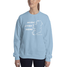 Ireland "MUSIC LIVES HERE" Sweatshirt