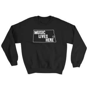 North Dakota "MUSIC LIVES HERE" Sweatshirt