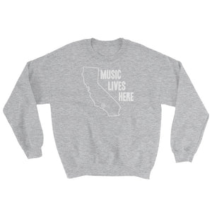 California '"MUSIC LIVES HERE" Sweatshirt