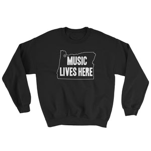 Oregon "MUSIC LIVES HERE" Sweatshirt