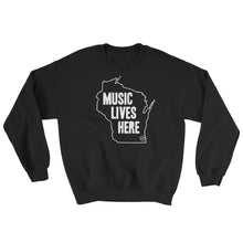 Wisconsin "MUSIC LIVES HERE" Sweatshirt