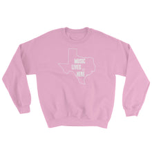 Texas "MUSIC LIVES HERE" Sweatshirt