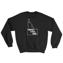 Idaho "MUSIC LIVES HERE" Sweatshirt