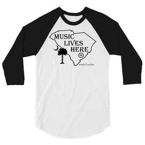 South Carolina (Moon) "MUSIC LIVES HERE" 3/4 sleeve raglan shirt