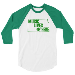 Kansas (Wichita) Irish "MUSIC LIVES HERE" 3/4 sleeve raglan shirt