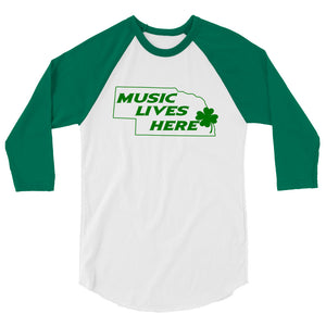 Nebraska Irish "MUSIC LIVES HERE" 3/4 Sleeve T-Shirt